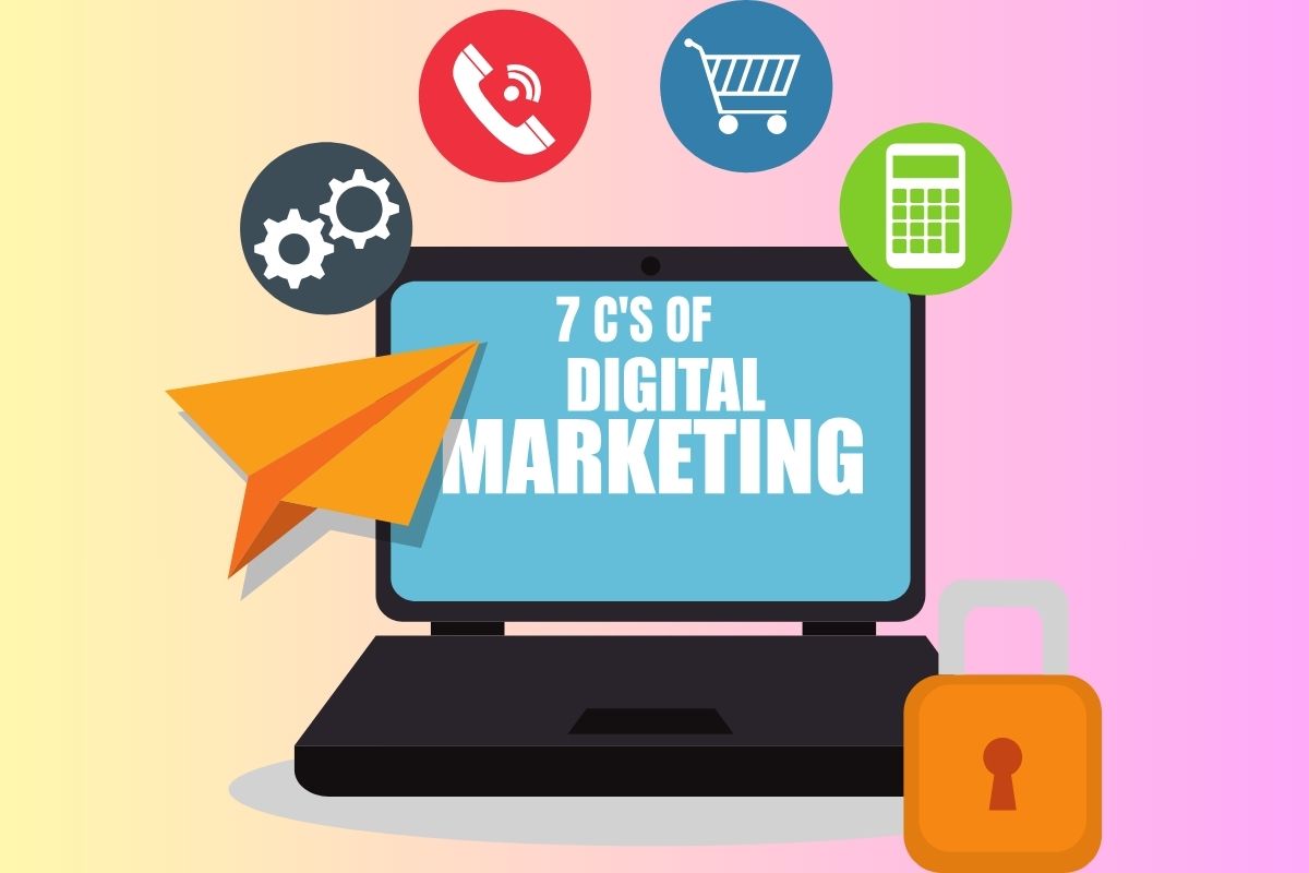 What Are The 7 C's of Digital Marketing